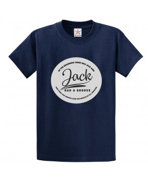 Jack Had A Groove Classic Unisex Kids and Adults T-Shirt for Music Fans